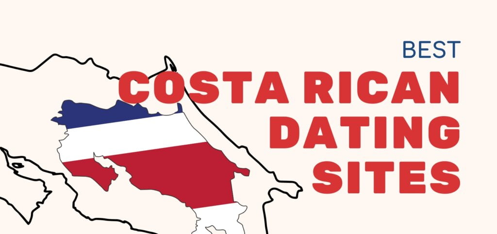 Top Costa Rican Dating Sites