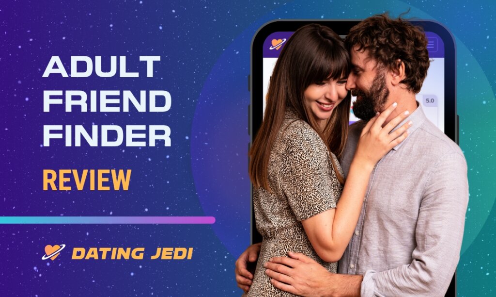 AdultFriendFinder Review: Features, Tips and Prices 2024