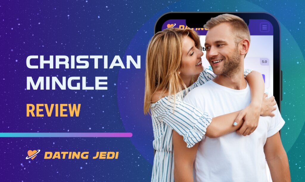 ChristianMingle Review: Is It the Perfect Dating Website for Christian Singles?