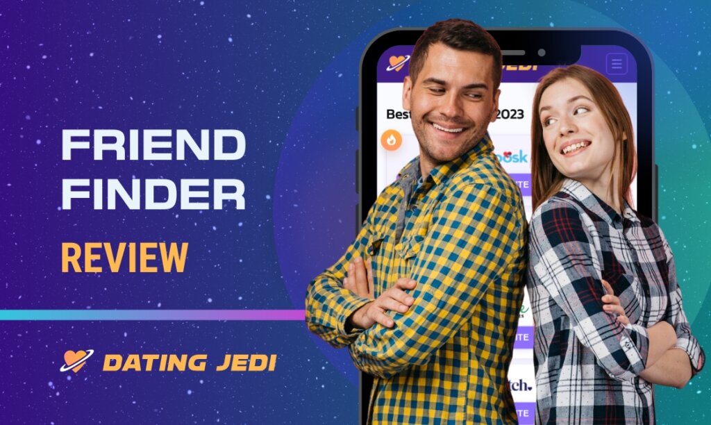 FriendFinder Review: Features, Tips and Prices 2024